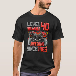 T-shirt Niveau 40 déverrouillé stupéfiant depuis 1983 40e