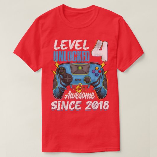 T-shirt Niveau 4 Déverrouillé génial 2018 4e anniversaire  (Design devant)
