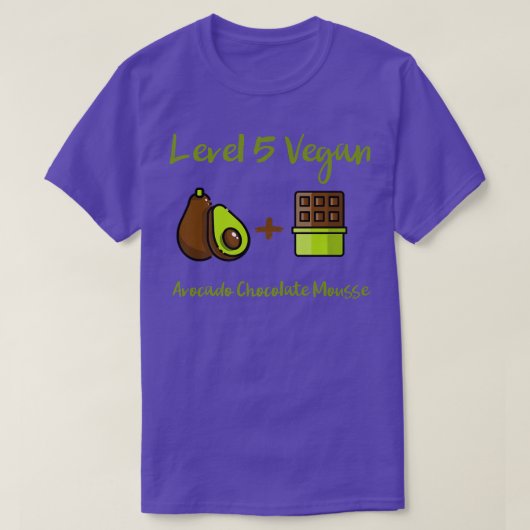 T-shirt Niveau 5 Vegas Avocado Chocolat Mousse Raw Veggie (Design devant)