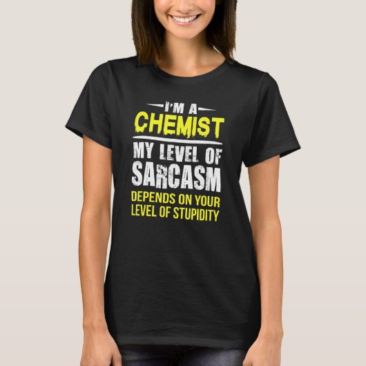 T-shirt Niveau Chimiste De Sarcasme (Devant)