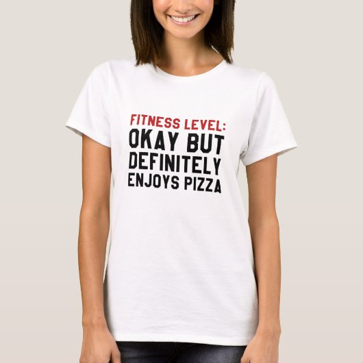 T-shirt Niveau de forme physique Pizza (Devant)