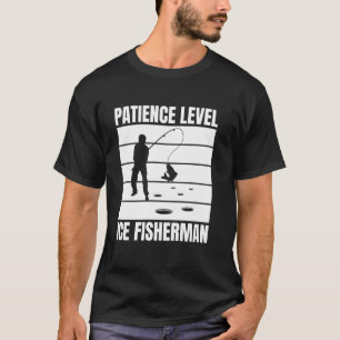 T-shirt Niveau de patience Pêcheur sur glace Pêche sur gla