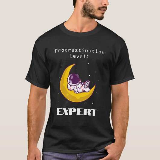 T-shirt Niveau de procrastination : EXPERT (Devant)