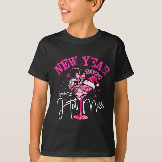 T-shirt Nk New Year Same Hot Mess Happy New Year 2026 Matc (Devant)