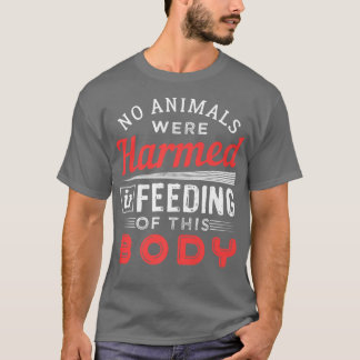 T-shirt No Animals Were Harmed Vegan Design 