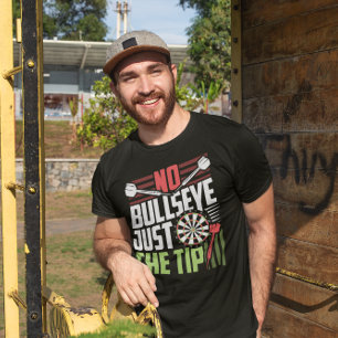 T-shirt No Bullseye - Drôle Dart Player