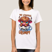 T-shirt No Coffee Much Grumpy  (Devant)