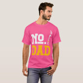T-shirt No Dad Alcohol Liquor Drinking Sober Cigarettes As (Devant entier)