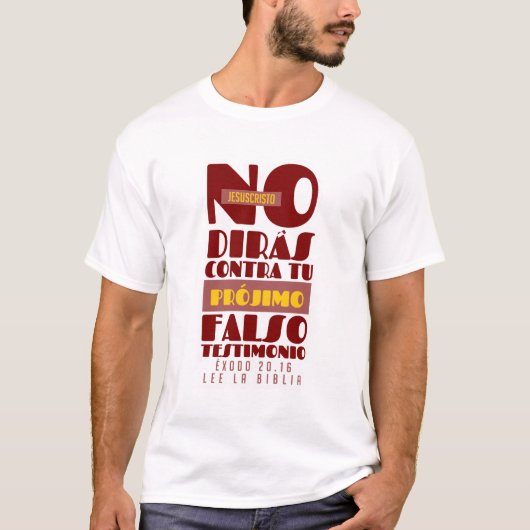 T-SHIRT NO DIRÁS CONTRA TU PRÓJIMO FALSO TESTIMONIO (Devant)