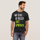 T-shirt No Eat Sleep Just Lapidary Repeat Stone Gems (Devant entier)