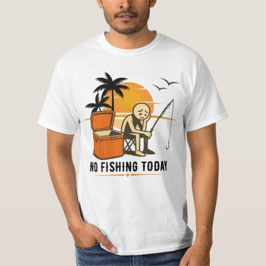 T-shirt No Fishing Today Sad Stickman Fishing Lovers (Devant)