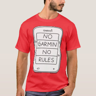 T-shirt No garmin no rules sticker (édition edge 520)