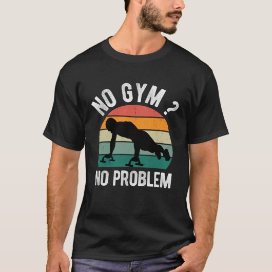 T-shirt No Gym No Problem Calisthenics Street Workout Fitn (Devant)