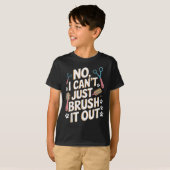 T-shirt No, I Can't Just Brush It Out Groomer Funny Groome (Devant entier)