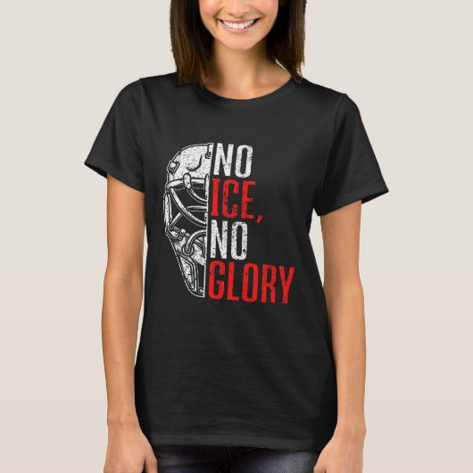 T-shirt No Ice No Glory Funny Ice Hockey (Devant)