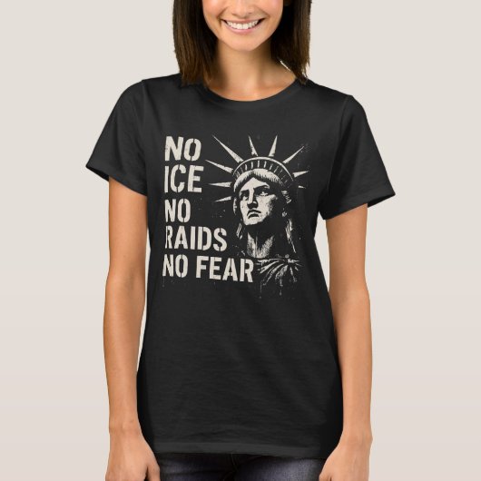 T-shirt No ICE, No Raids, No Fear – Statue of Liberty (Devant)