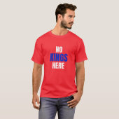 T-shirt No Kings Here Funny Quote Shirt (Devant entier)