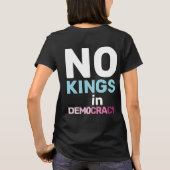 T-shirt No Kings In Democracy Feminist Protest Statement (Dos)
