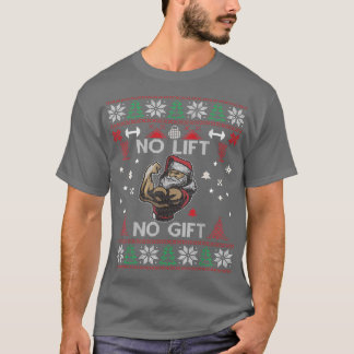 T-shirt No Lift No Santa Gym Workout Ugly Christmas Weight