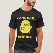 T-shirt No Mo Nice Enuf Enuf Angry Chick With Knife Sarcas (Devant)