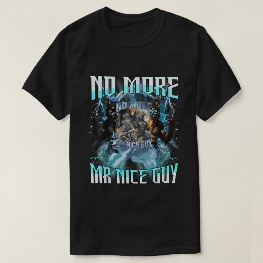 T-shirt No More Mr Nice Guy Funny Alpha Wolf Meme Dad  (Design devant)