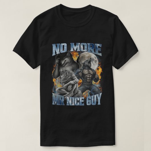 T-shirt No More Mr Nice Guy Funny Alpha Wolf Meme papa (Design devant)