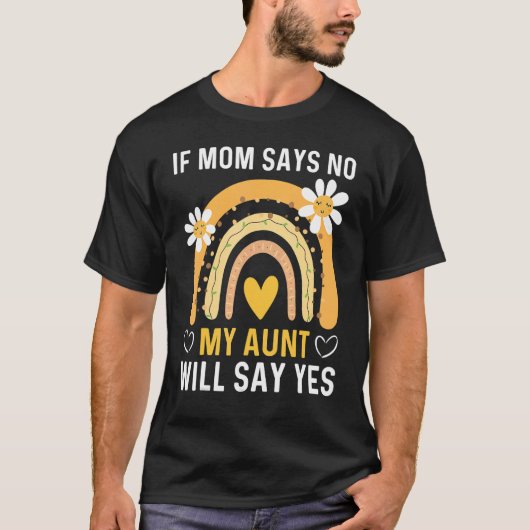 T-shirt No My Aunt Will Say Yes (Devant)