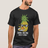 T-shirt No One Needs To Know - Funny Pizza and Pineapple (Devant)