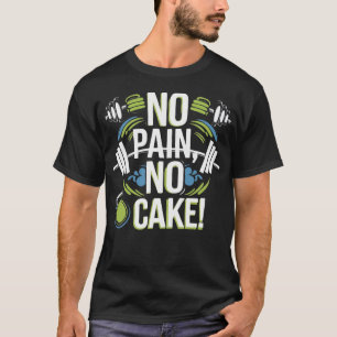 T-shirt No Pain No Cake - Gymnase Drôle
