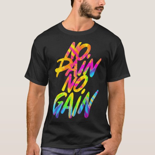 T-shirt No Pain No Gain Motivational Gym Humor Tie Dye Wei (Devant)