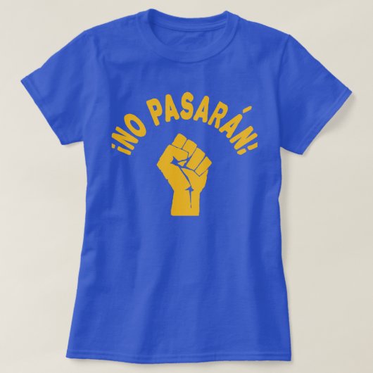 T-shirt No Pasaran - Ils Ne Peuvent Pas Passer (Design devant)