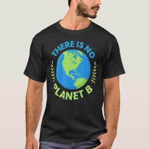 T-shirt No Planet B Green Earth Protect World Stop polluti