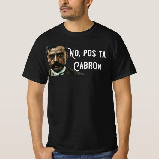 T-shirt No Pos Ta Cabron Emiliano Zapata Tee (Devant)
