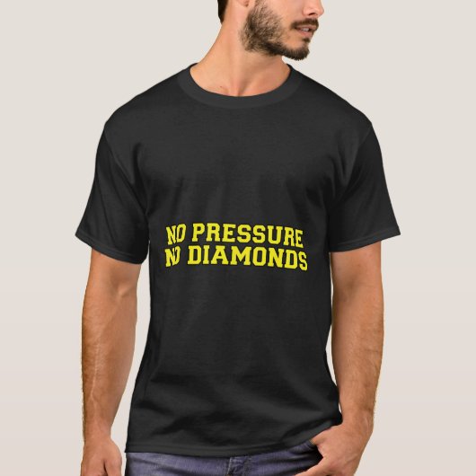 T-shirt No Pressure No Diamonds Athlete Gym Motivation (Devant)