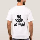 T-SHIRT NO RISK NO FUN (Dos)
