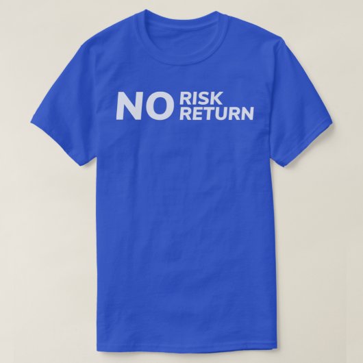 T-shirt No Risk No Return (Design devant)
