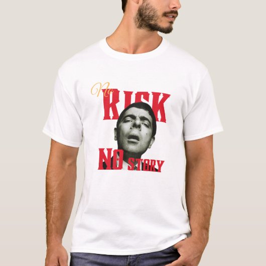 T-shirt No Risk No Story (Devant)