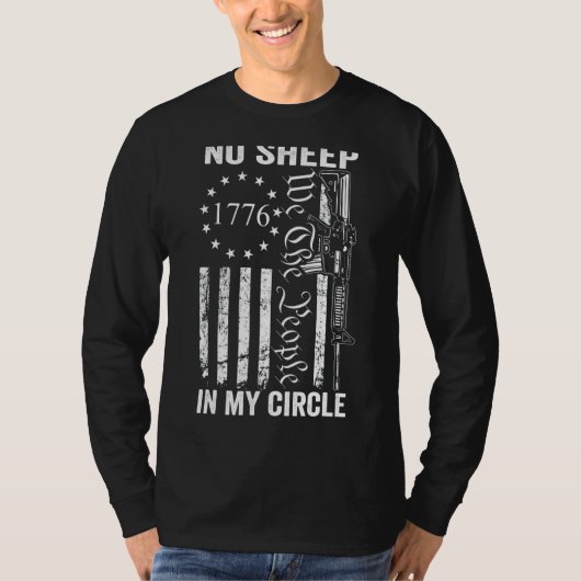 T-shirt No Sheep In My Circle 2nd Amendement Ar15 Rifle Pr (Devant)