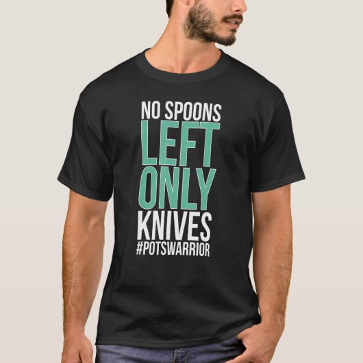 T-shirt No Spoons POTS Warrior POTS Awareness Day POTS Fig (Devant)