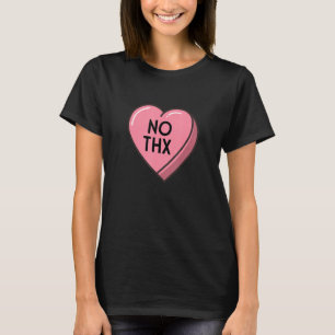 T-shirt No Thx Singles Sensibilisation Drôle Anti-Valentin