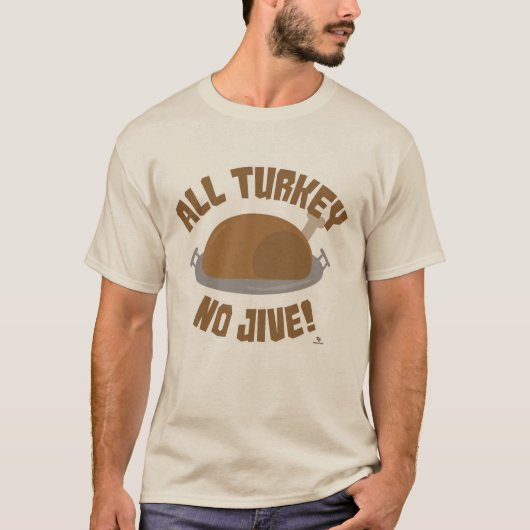 T-shirt No Turkey All Jive Thanksgiving Slogan (Devant)