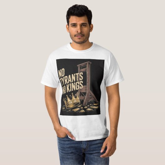 T-shirt No Tyrants No Kings (Devant entier)