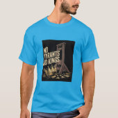 T-shirt No Tyrants No Kings (Devant)