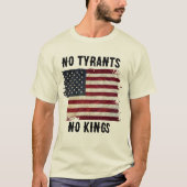 T-shirt No Tyrants No Kings USA Funny Political Graphic (Devant)