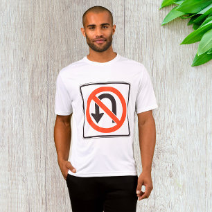 T-shirt No U Turn Sign MMens Active