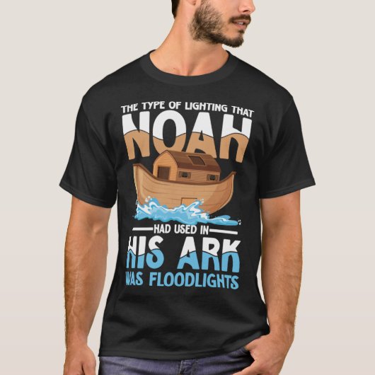 T-shirt Noah Had Used In His Ark Was Floodlights (Devant)