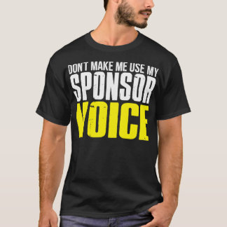 T-shirt N'obligez pas à utiliser ma voix de sponsor drôle 