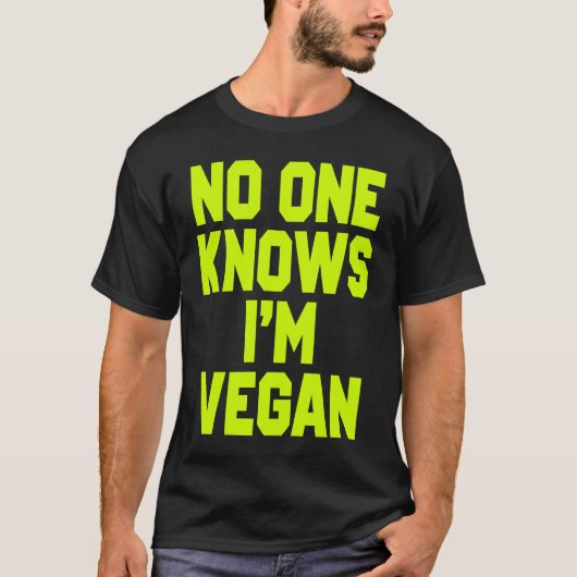 T-shirt Nobody Knows I'm Vegan Sarcastic Cool Gym Workout (Devant)