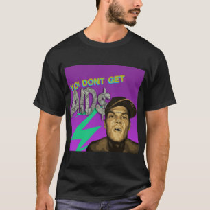 T-SHIRT N'OBTENEZ PAS LA CHEMISE DE NOIR DE SIDA