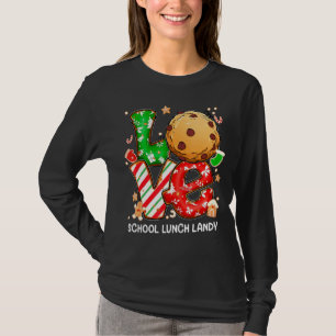 T-shirt Noël 2021 Outfit Love School Lunch Lady Enseigner